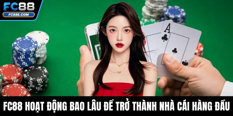Fc88 Hoạt Động Bao Lâu Để Trở Thành Nhà Cái Hàng Đầu Fc88 Hoạt Động Bao Lâu Để Trở Thành Nhà Cái Hàng Đầu